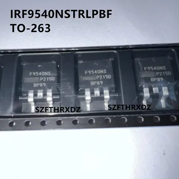 10шт 100% Новый Импортный Оригинальный IRF9540NSTRLPBF IRF9540NS F9540NS TO-263 100V 23A MOS полевой транзистор